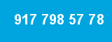 917 798 57 78